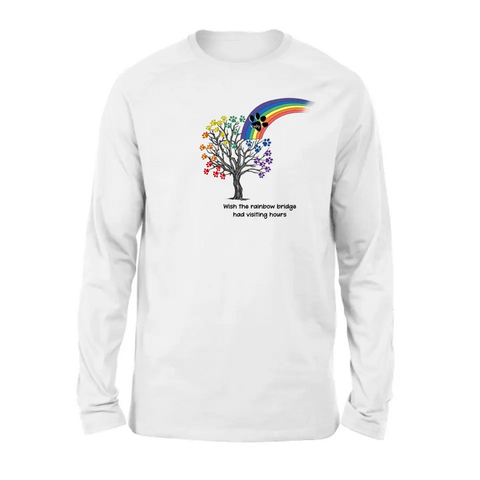 Personalized Memorial Dog Shirt/Hoodie - Memorial Gift Idea For Dog Lover - Wish The Rainbow Bridge Had Visiting Hours