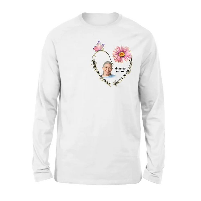 Personalized Memorial Photo Shirt/Hoodie - Memorial Gift Idea For Family/Mother's Day/Father's Day - Always On My Mind Forever In My Heart