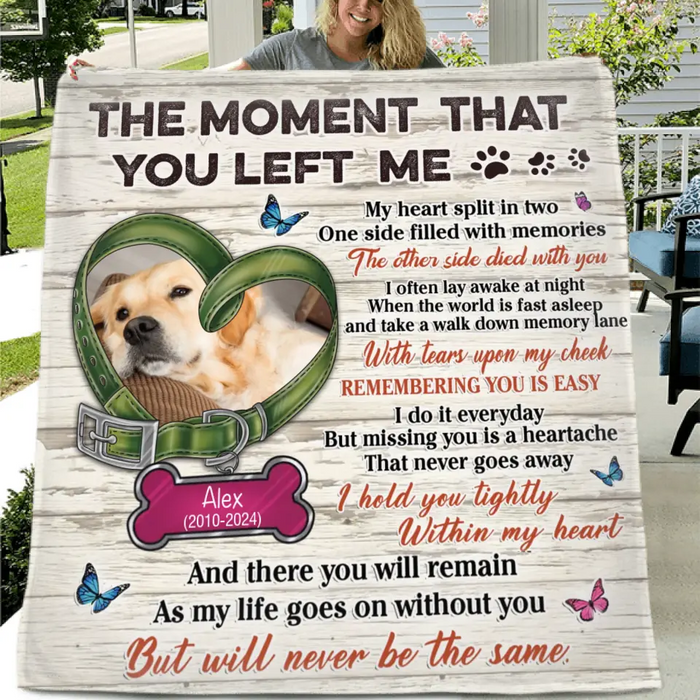 Personalized Memorial Pet Collar Fleece Throw/Quilt Blanket - Upload Photo - Memorial Gift Idea For Dog/Cat Lover - The Moment That You Left Me