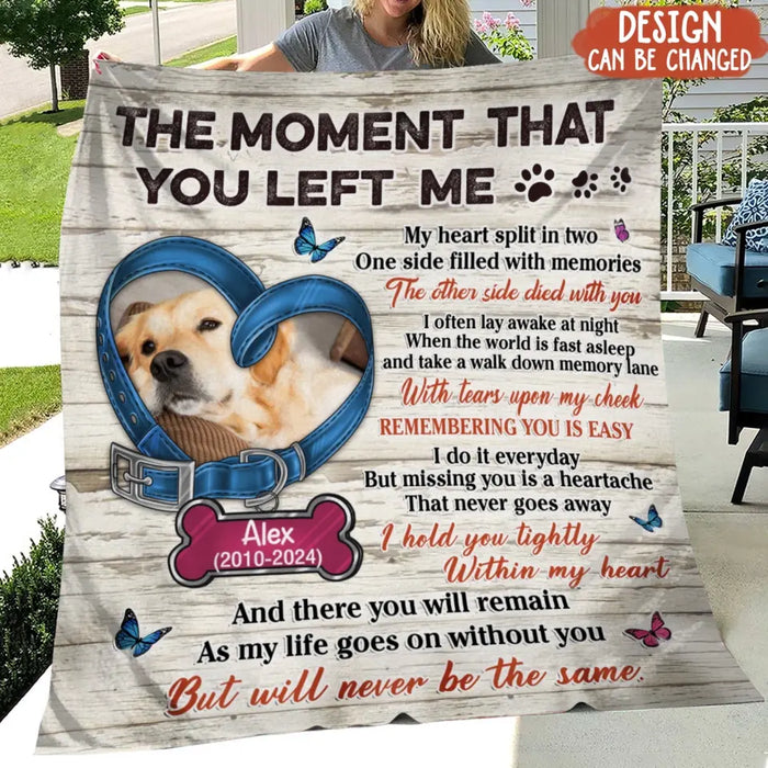Personalized Memorial Pet Collar Fleece Throw/Quilt Blanket - Upload Photo - Memorial Gift Idea For Dog/Cat Lover - The Moment That You Left Me
