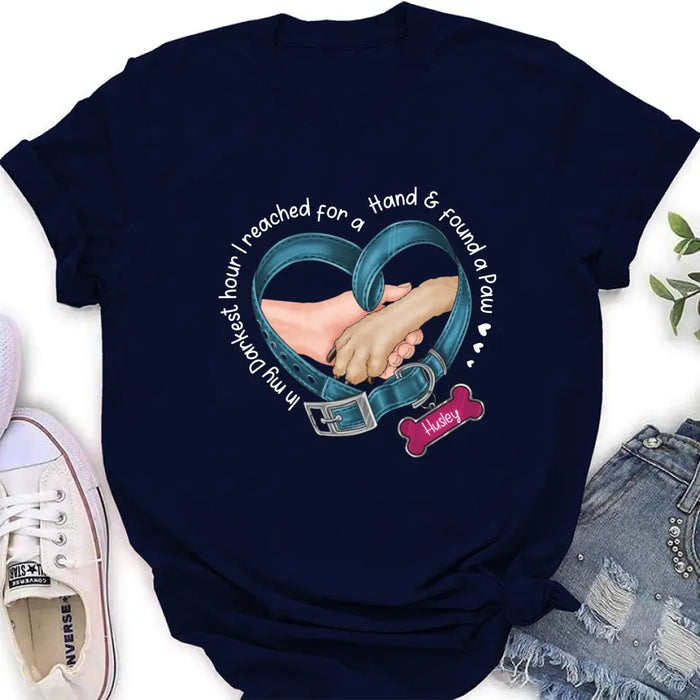 Personalized Dog T-shirt/Hoodie - Memorial Gift Idea For Dog Lover - In My Darkest Hour I Reached For A Hand & Found A Paw