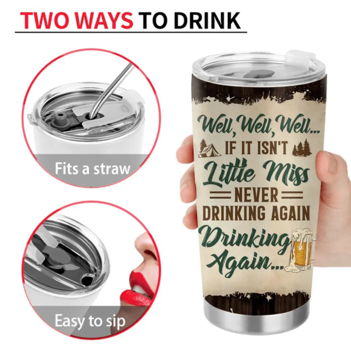 Personalized Camping Friends Tumbler - Best Gift For Camping Lovers/Friends - Up to 7 Friends - Never Drinking Again