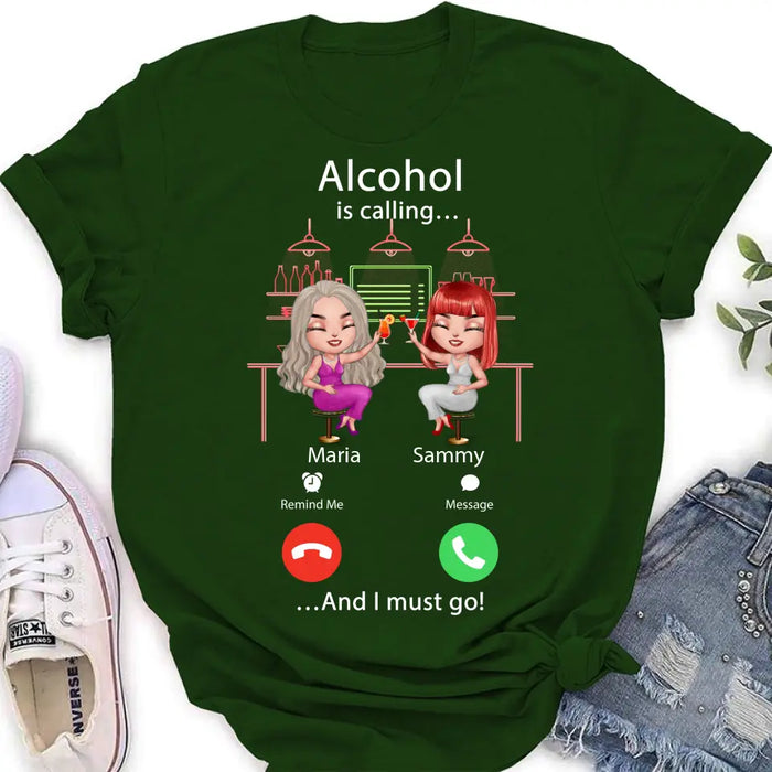 Personalized Besties Shirt/Hoodie - Gift Idea For Friends/Besties - Up to 4 Girls - Alcohol Is Calling And I Must Go