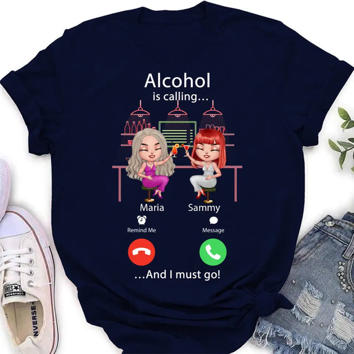 Personalized Besties Shirt/Hoodie - Gift Idea For Friends/Besties - Up to 4 Girls - Alcohol Is Calling And I Must Go