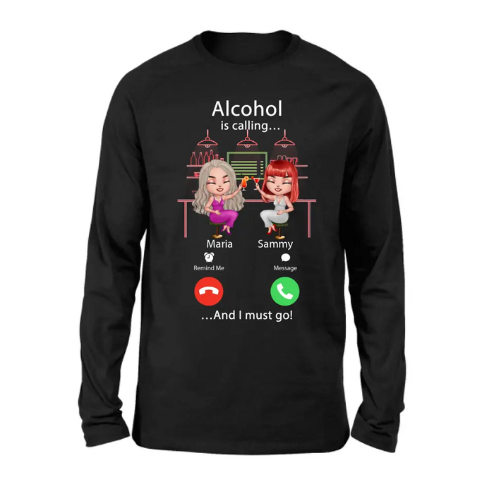 Personalized Besties Shirt/Hoodie - Gift Idea For Friends/Besties - Up to 4 Girls - Alcohol Is Calling And I Must Go