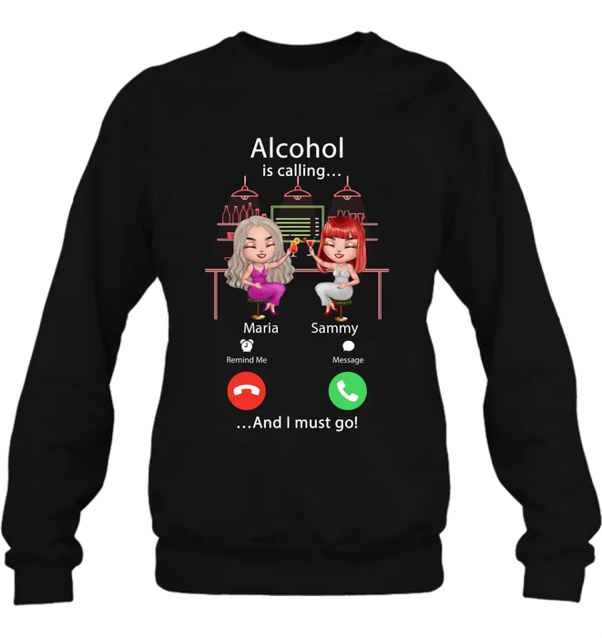 Personalized Besties Shirt/Hoodie - Gift Idea For Friends/Besties - Up to 4 Girls - Alcohol Is Calling And I Must Go