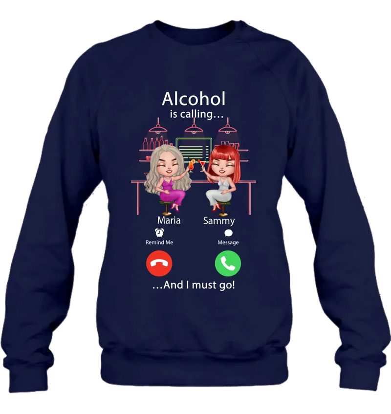 Personalized Besties Shirt/Hoodie - Gift Idea For Friends/Besties - Up to 4 Girls - Alcohol Is Calling And I Must Go