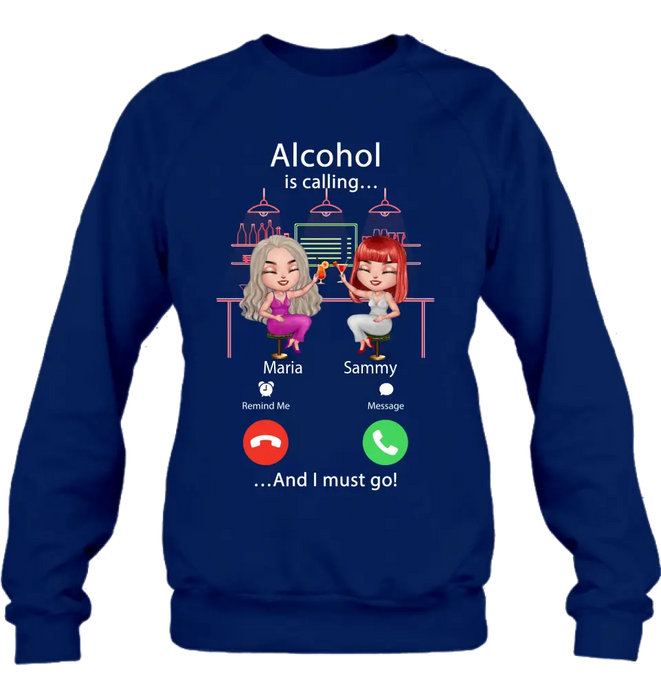 Personalized Besties Shirt/Hoodie - Gift Idea For Friends/Besties - Up to 4 Girls - Alcohol Is Calling And I Must Go