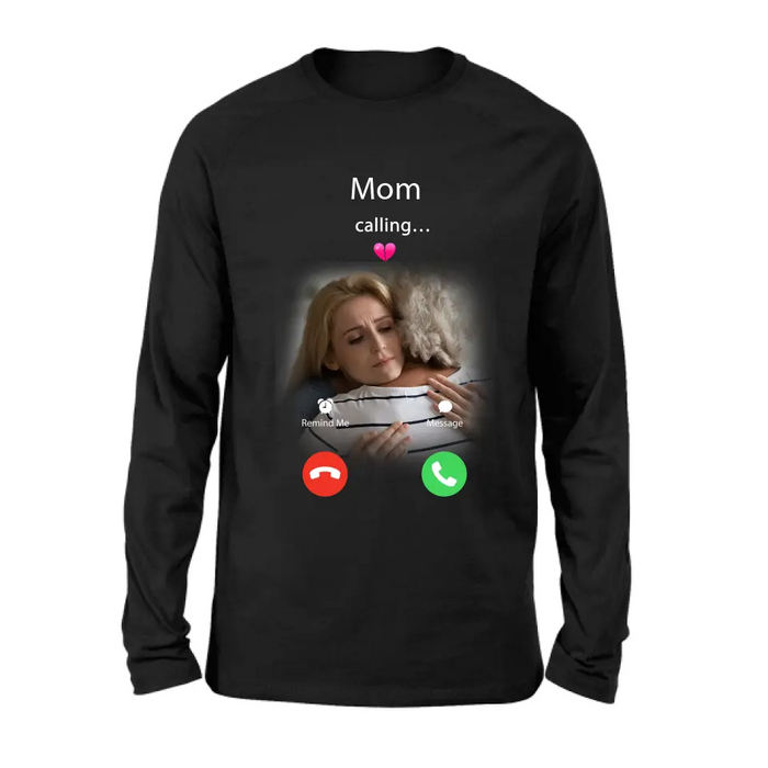 Personalized Memorial Mom Shirt/Hoodie - Upload Photo - Memorial Gift Idea For Mom/Dad - Mom Calling...
