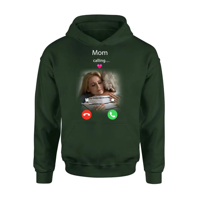 Personalized Memorial Mom Shirt/Hoodie - Upload Photo - Memorial Gift Idea For Mom/Dad - Mom Calling...