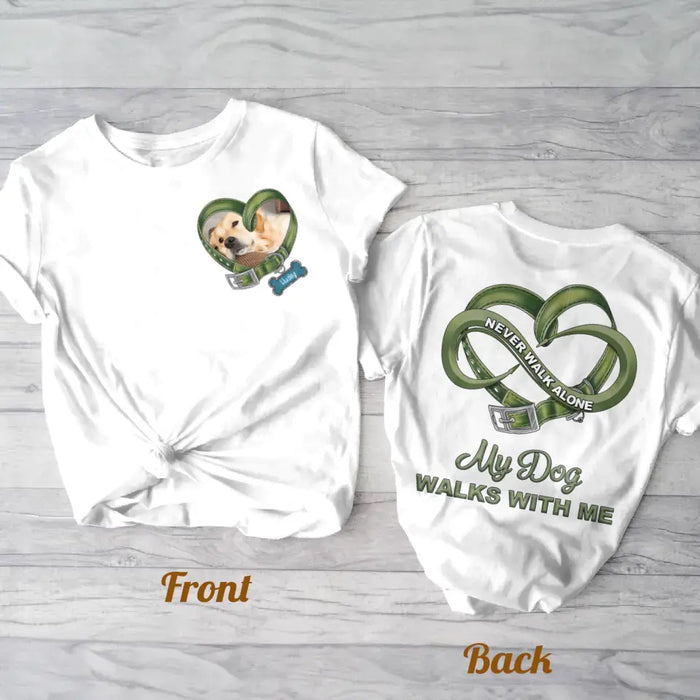 Personalized Memorial Dog Photo AOP T-Shirt - Memorial Gift Idea for Mother's Day/Father's Day - Never Walk Alone My Dog Walks With Me