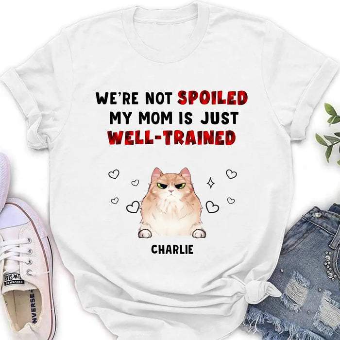 Personalized Pet Mom/Dad Shirt/Hoodie - Gift Idea For Dog/Cat Lover/ Mother's Day/Father's Day - Up to 3 Pets - I'm Not Spoiled My Mom Is Just Well-trained
