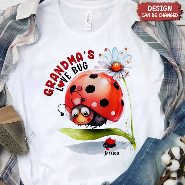 Personalized Grandma Shirt/Hoodie - Up to 6 Kids - Mother's Day Gift Idea For Grandma - Grandma's Love Bug