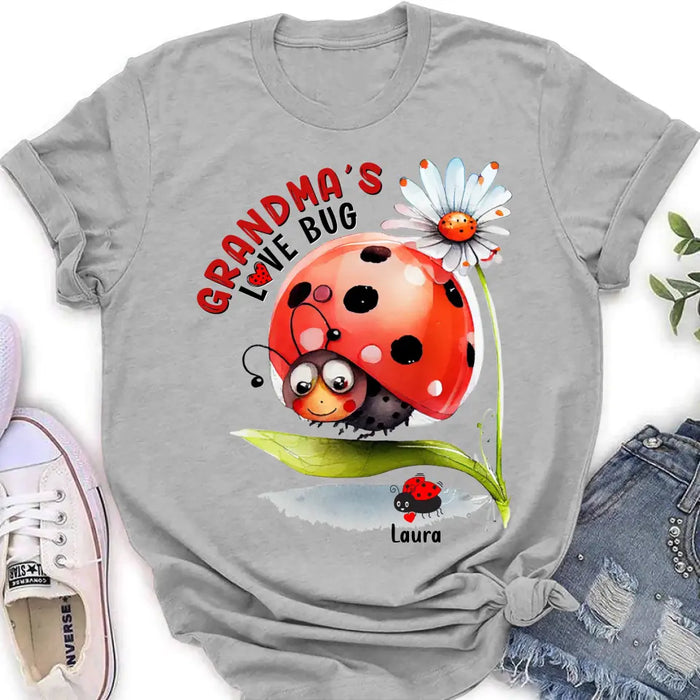 Personalized Grandma Shirt/Hoodie - Up to 6 Kids - Mother's Day Gift Idea For Grandma - Grandma's Love Bug