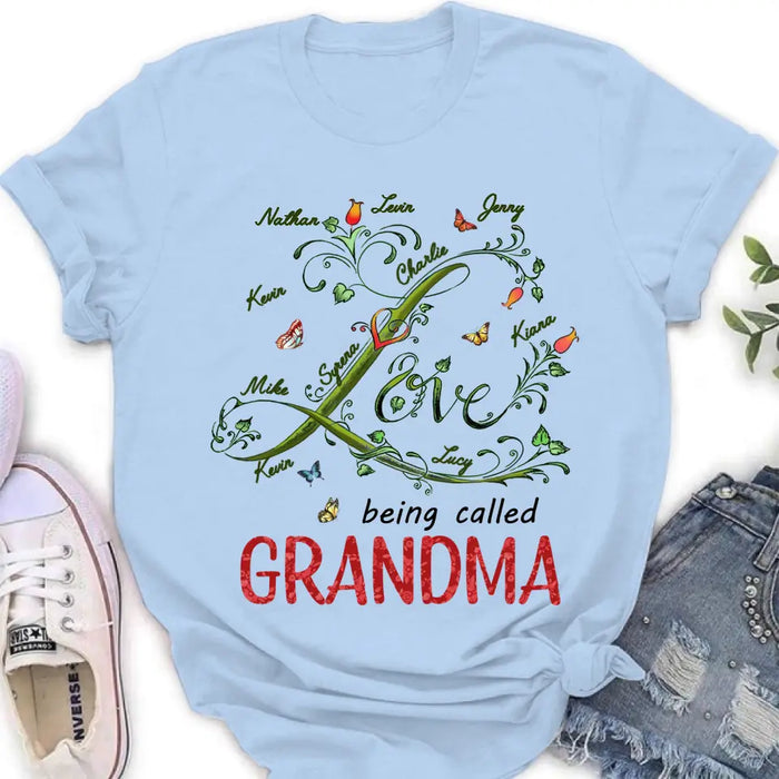 Personalized Grandma Shirt/Hoodie - Up to 10 Kids - Mother's Day Gift Idea For Grandma - Love Being Called Grandma