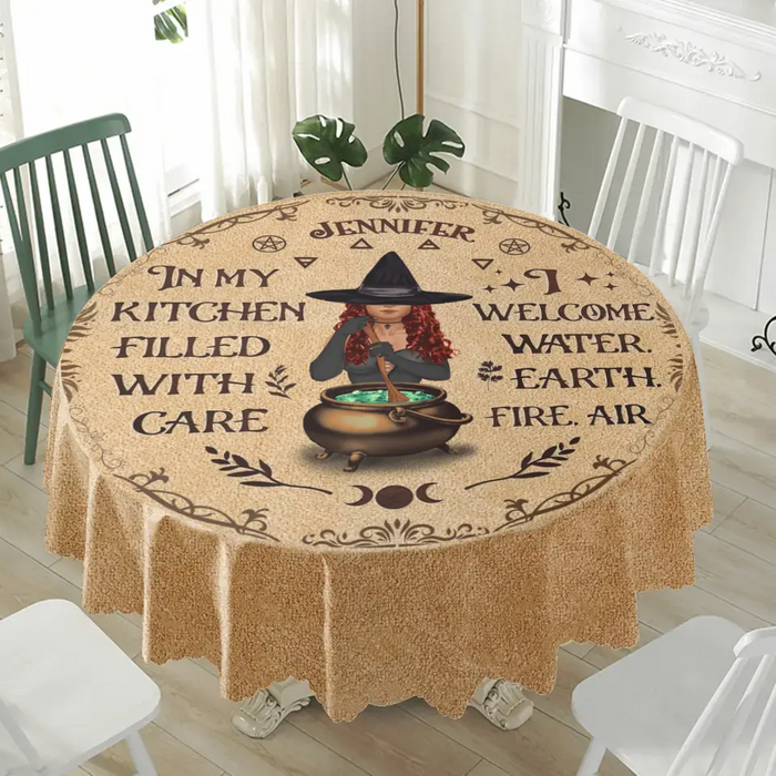 Personalized Witch Round Waterproof Tablecloth - Gift Idea for With Lovers/Wicca/Pagan Decor - In My Kitchen Filled With Care I Welcome Water Earth Fire Air