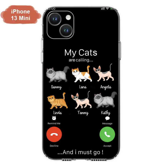 Custom Personalized Cats Phone Case - Gift Idea For Cat Lover/Mother's Day/Father's Day - My Cats Are Calling And I Must Go - Case For iPhone/Samsung