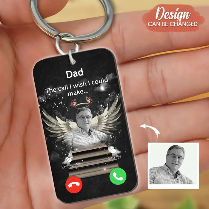 Personalized Memorial Acrylic Keychain - Upload Photo - Memorial Gift For Family Member - The Call I Wish I Could Make