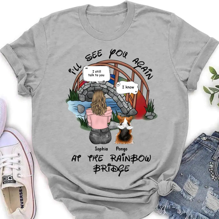 Personalized Dog Shirt/Hoodie - Memorial Gift Idea For Dog Lover/Mother's Day - Up to 4 Dogs - I'll See You Again At The Rainbow Bridge