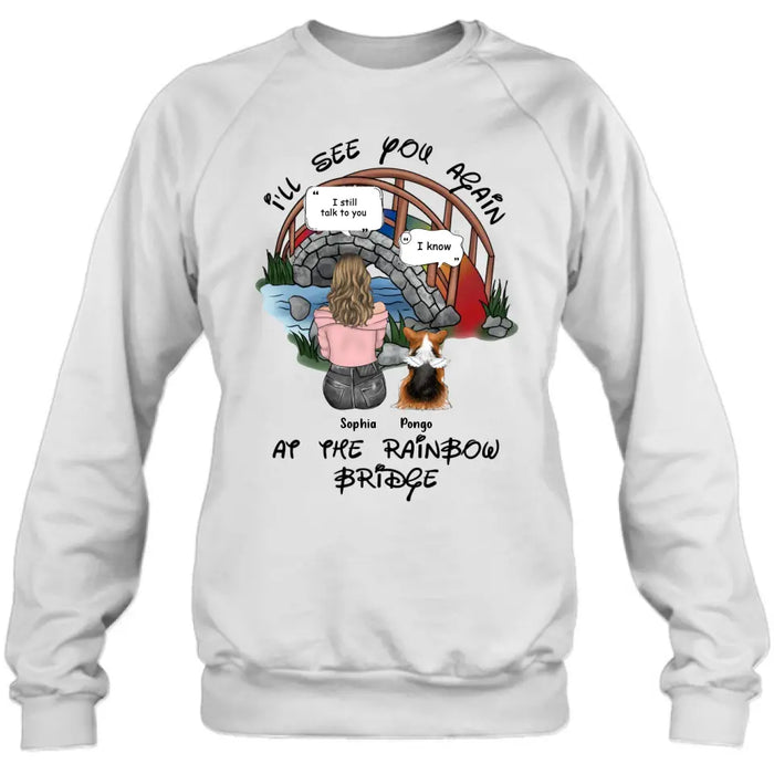 Personalized Dog Shirt/Hoodie - Memorial Gift Idea For Dog Lover/Mother's Day - Up to 4 Dogs - I'll See You Again At The Rainbow Bridge