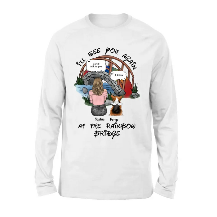 Personalized Dog Shirt/Hoodie - Memorial Gift Idea For Dog Lover/Mother's Day - Up to 4 Dogs - I'll See You Again At The Rainbow Bridge