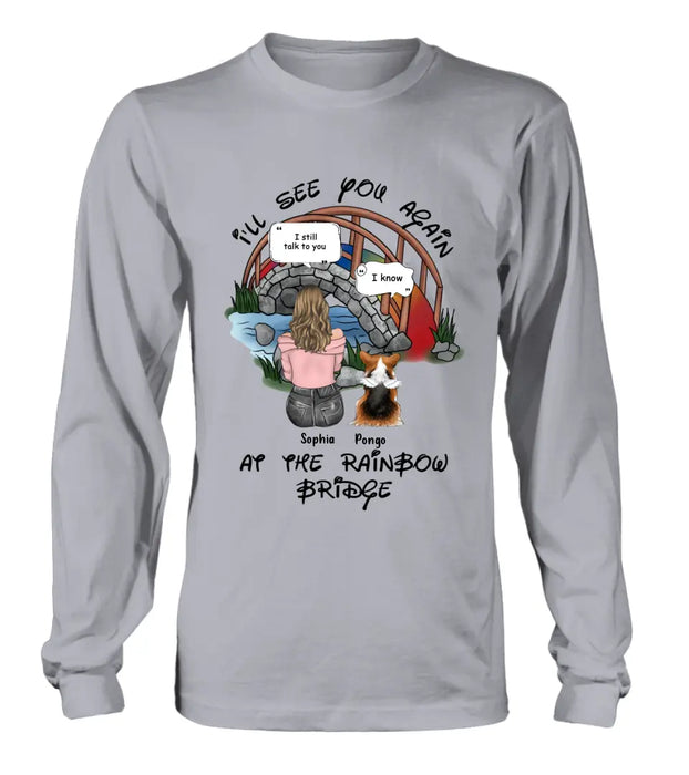 Personalized Dog Shirt/Hoodie - Memorial Gift Idea For Dog Lover/Mother's Day - Up to 4 Dogs - I'll See You Again At The Rainbow Bridge
