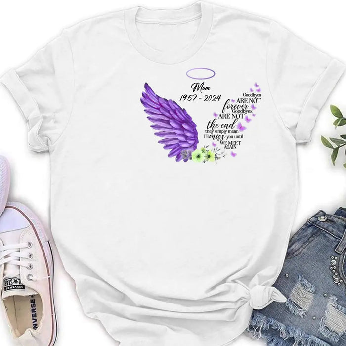 Personalized Memorial Shirt/Hoodie - Gift Idea For Loss Of Family Member - Goodbyes Are Not Forever