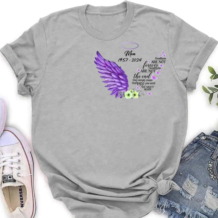 Personalized Memorial Shirt/Hoodie - Gift Idea For Loss Of Family Member - Goodbyes Are Not Forever