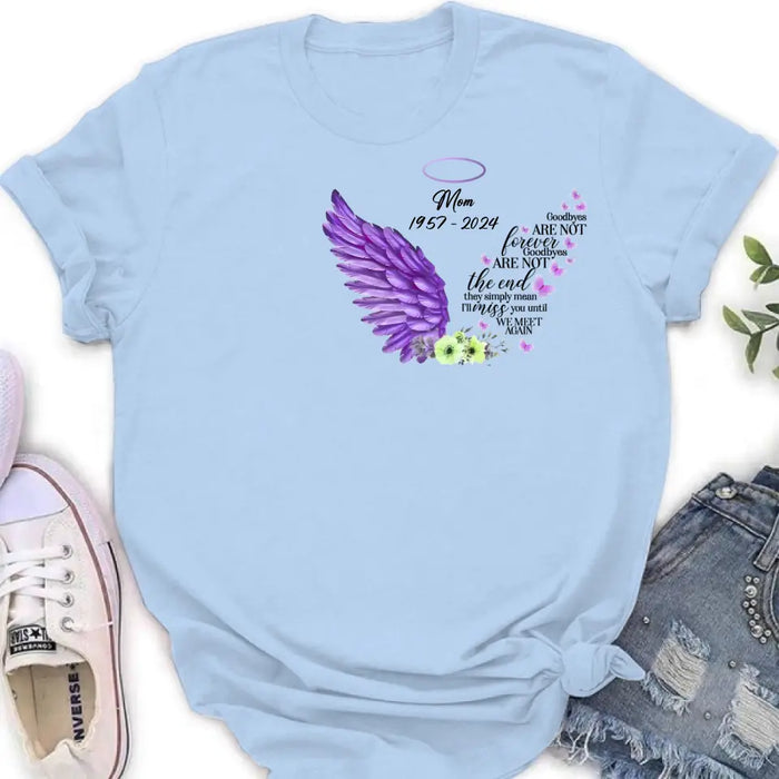 Personalized Memorial Shirt/Hoodie - Gift Idea For Loss Of Family Member - Goodbyes Are Not Forever