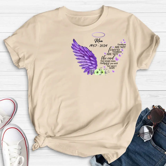Personalized Memorial Shirt/Hoodie - Gift Idea For Loss Of Family Member - Goodbyes Are Not Forever