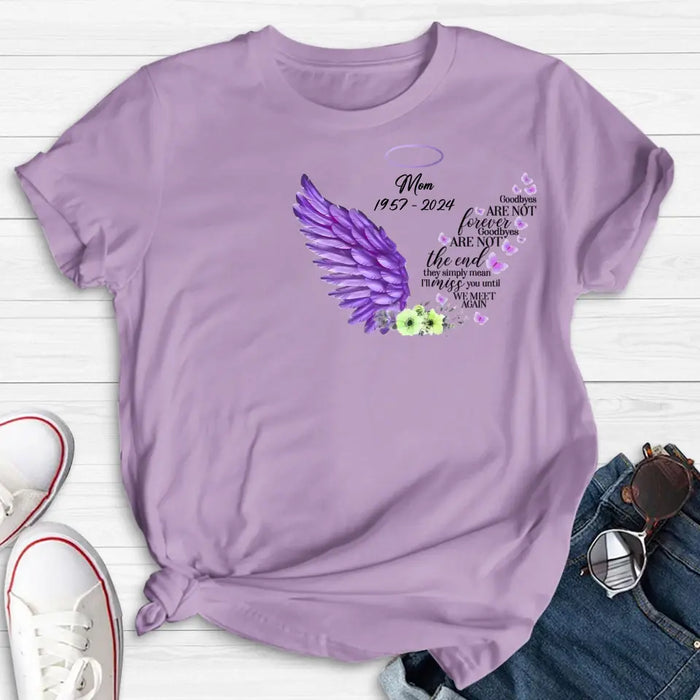 Personalized Memorial Shirt/Hoodie - Gift Idea For Loss Of Family Member - Goodbyes Are Not Forever