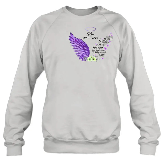 Personalized Memorial Shirt/Hoodie - Gift Idea For Loss Of Family Member - Goodbyes Are Not Forever