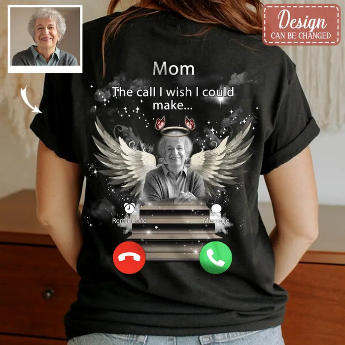 Personalized Memorial Photo T-shirt/Hoodie - Upload Photo - Memorial Gift Idea For Family Member - Dad The Call I Wish I Could Make