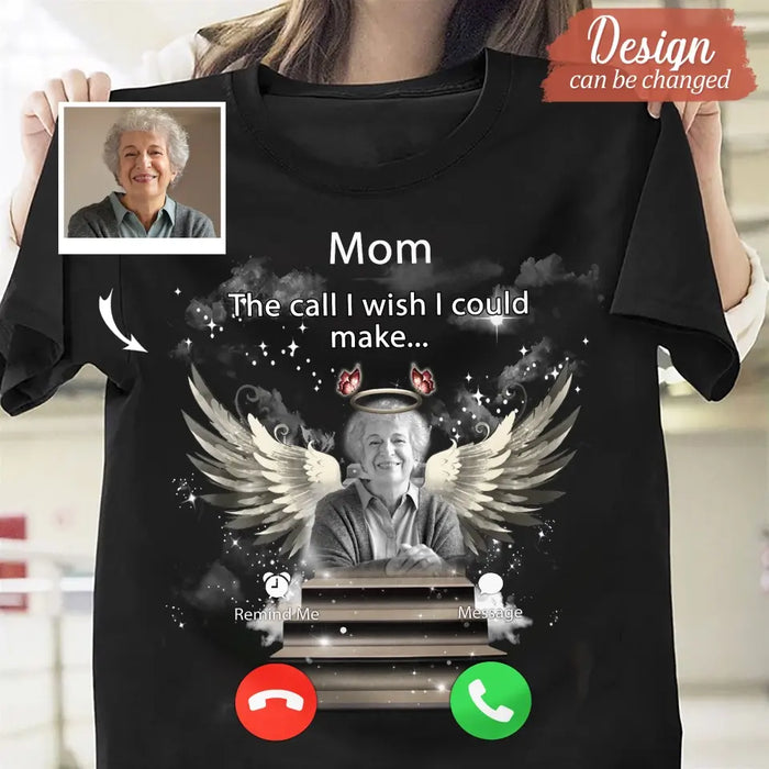 Personalized Memorial Photo T-shirt/Hoodie - Upload Photo - Memorial Gift Idea For Family Member - Dad The Call I Wish I Could Make