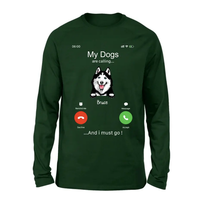 Personalized Dog T-shirt/Hoodie - Gift Idea For Dog Lover/Mother's Day/Father's Day - Up to 5 Dogs - My Dogs Are Calling And I Must Go