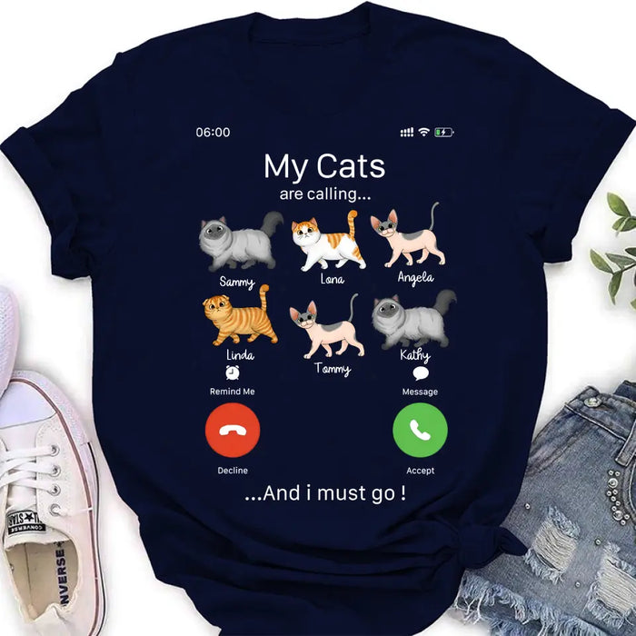 Personalized Cats T-shirt/Hoodie - Gift Idea For Cat Lover/Mother's Day/Father's Day - My Cats Are Calling And I Must Go