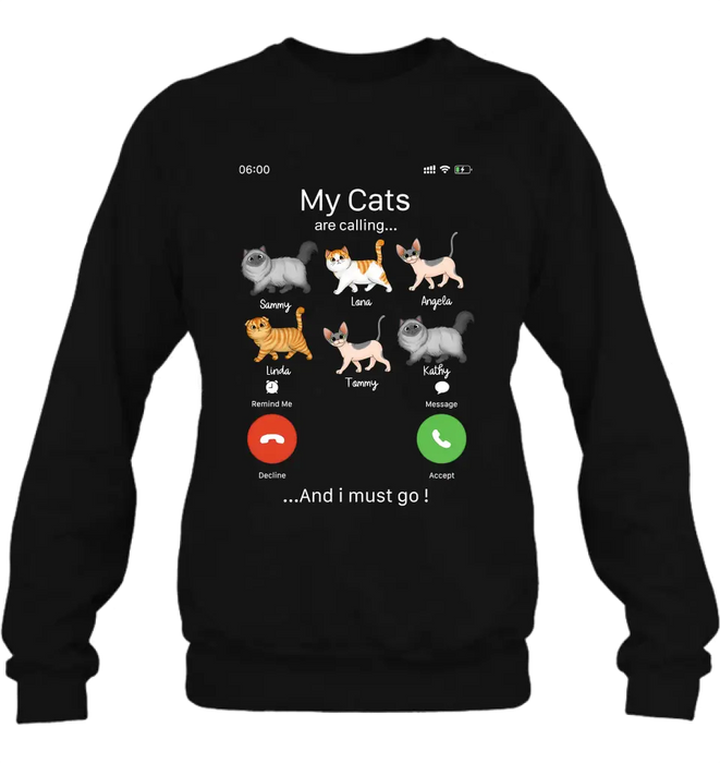 Personalized Cats T-shirt/Hoodie - Gift Idea For Cat Lover/Mother's Day/Father's Day - My Cats Are Calling And I Must Go