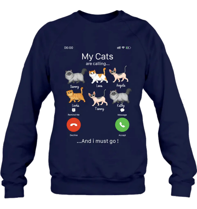 Personalized Cats T-shirt/Hoodie - Gift Idea For Cat Lover/Mother's Day/Father's Day - My Cats Are Calling And I Must Go