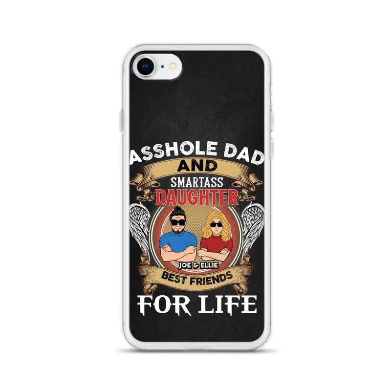 Personalized Dad/Mom And Daughter/Son Phone Case - Gift Idea For Father's Day/Mother's Day From Daughter/Son - Asshole Dad And Smartass Daughter  - Cases For Samsung/iPhone