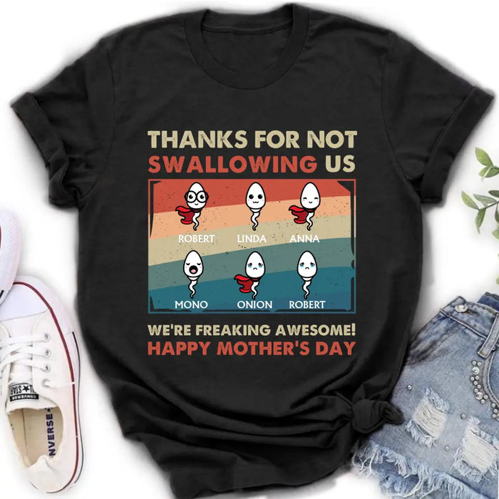 Personalized Sperms Shirt/Hoodie - Gift Idea For Mother's Day - Up to 6 Sperms - Thanks For Not Swallowing Us