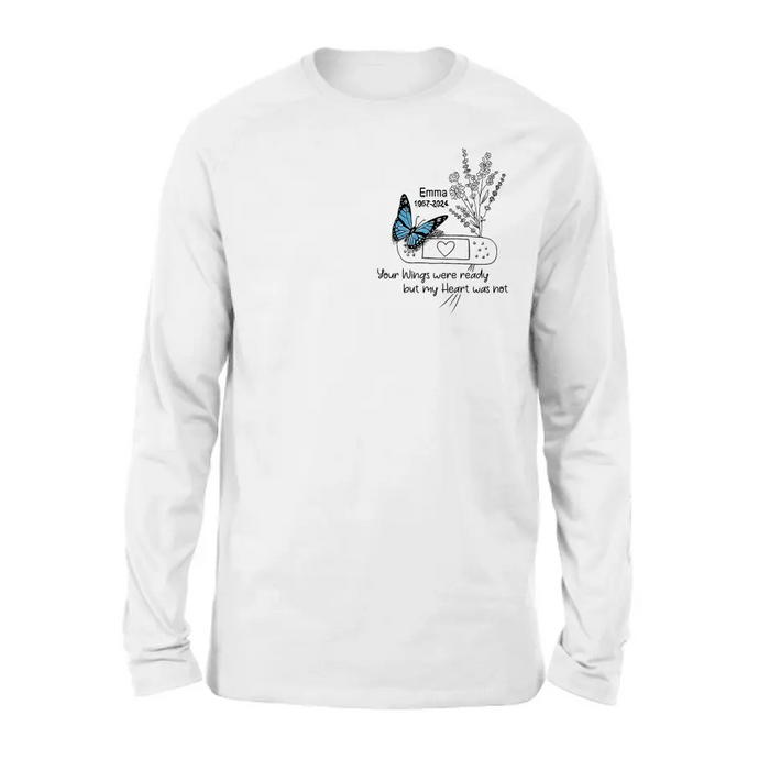 Personalized Memorial Flower Shirt/Hoodie - Memorial Gift Idea For Mother's Day/Father's Day - Your Wings Were Ready But My Heart Was Not