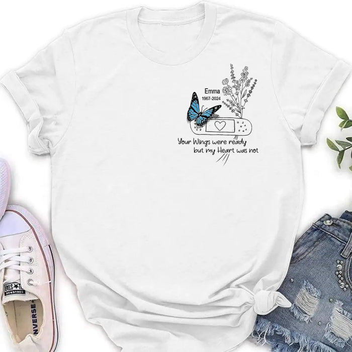 Personalized Memorial Flower Shirt/Hoodie - Memorial Gift Idea For Mother's Day/Father's Day - Your Wings Were Ready But My Heart Was Not