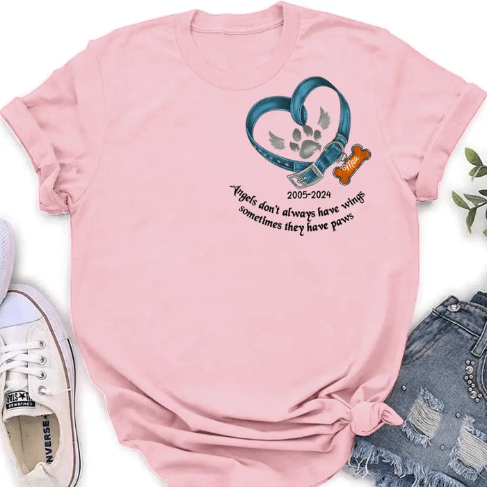 Personalized Memorial Dog Collar T-shirt/Hoodie - Gift Idea For Dog Lover/Mother's Day/Father's Day - Angels Don't Always Have Wings Sometimes They Have Paws