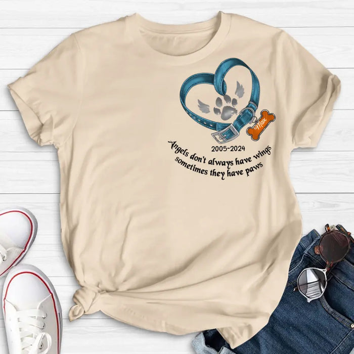Personalized Memorial Dog Collar T-shirt/Hoodie - Gift Idea For Dog Lover/Mother's Day/Father's Day - Angels Don't Always Have Wings Sometimes They Have Paws