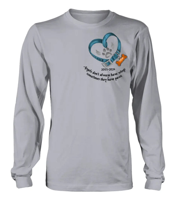 Personalized Memorial Dog Collar T-shirt/Hoodie - Gift Idea For Dog Lover/Mother's Day/Father's Day - Angels Don't Always Have Wings Sometimes They Have Paws