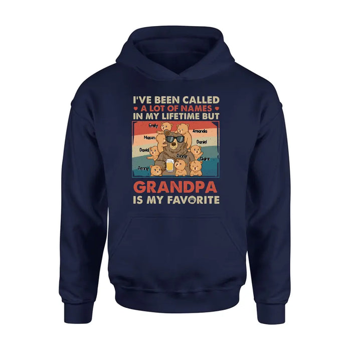 Personalized Bear Shirt/Hoodie - Up to 8 Kids - Father's Day Gift Idea for Grandpa/Dad - I've Been Called A Lot Of Names In My Lifetime