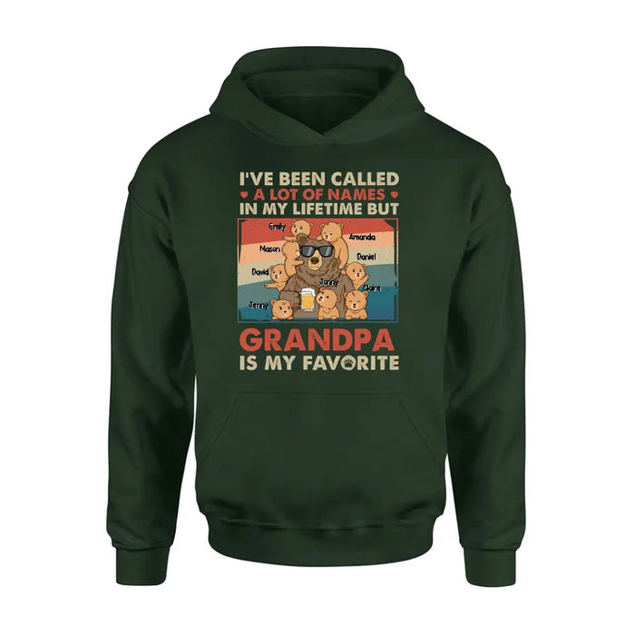 Personalized Bear Shirt/Hoodie - Up to 8 Kids - Father's Day Gift Idea for Grandpa/Dad - I've Been Called A Lot Of Names In My Lifetime