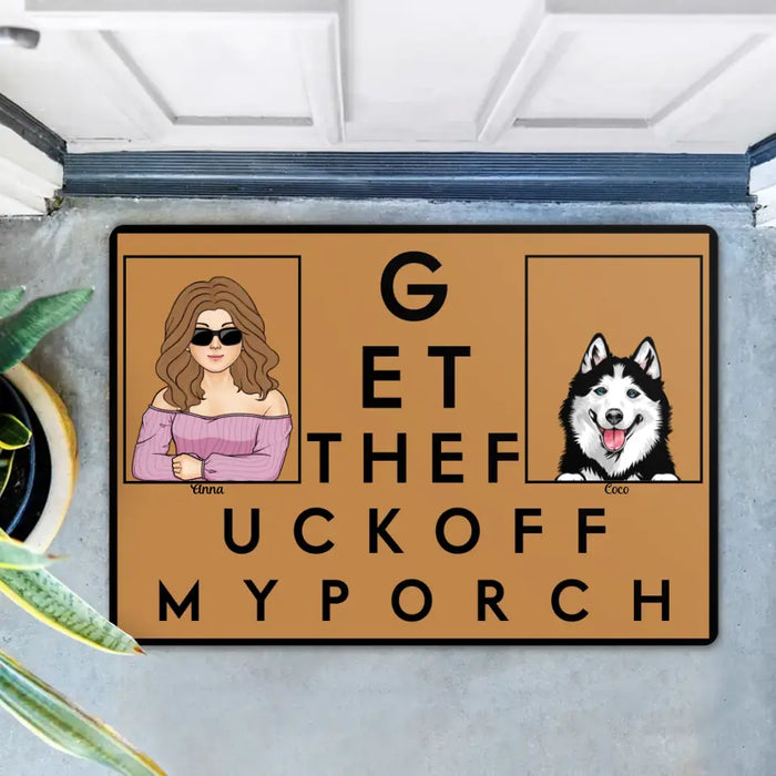 Personalized Dog/Cat Doormat - Gift Idea For Mother's Day/Father's Day/Pet Lovers - Adult/Couple With Up to 3 Pets - G ET THEF UCKOFF MY PORCH