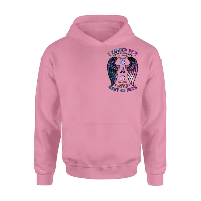 Personalized Memorial T-shirt/Hoodie - Memorial Gift Idea For Family Member - I Loved You Your Whole Life