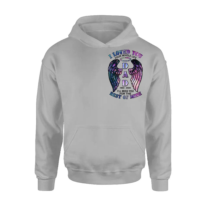 Personalized Memorial T-shirt/Hoodie - Memorial Gift Idea For Family Member - I Loved You Your Whole Life